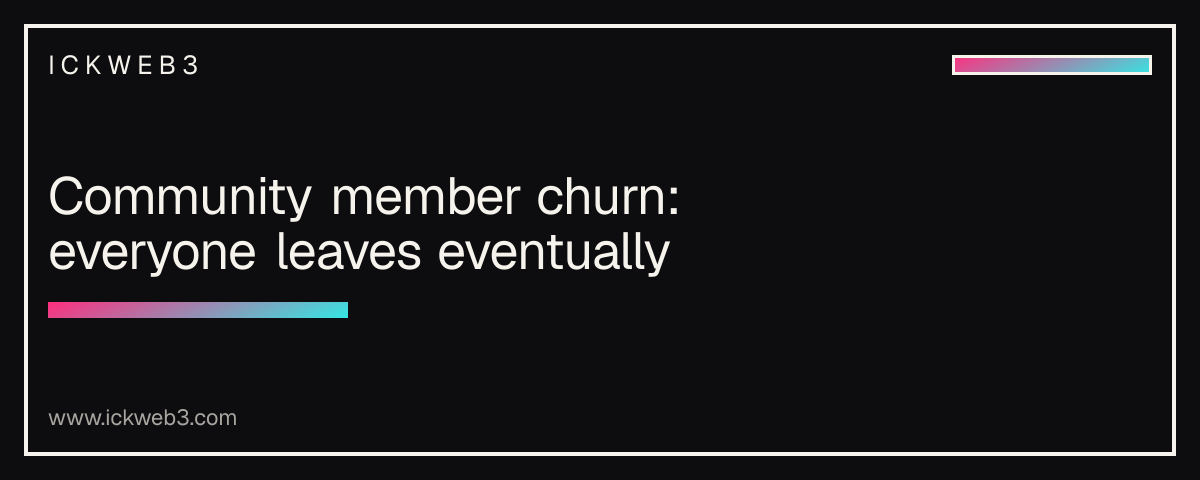 Community member churn: everyone leaves eventually