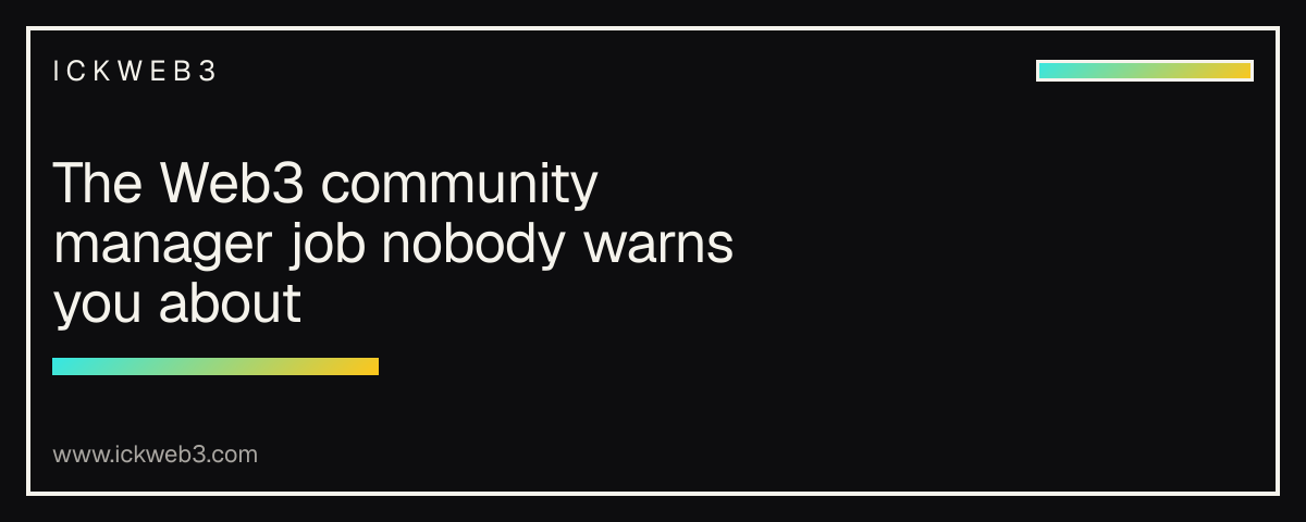 The Web3 community manager job nobody warns you about
